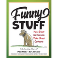 Funny Stuff: How Great Cartoonists Make Great Cartoons - Hardcover