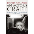 An Actor's Craft: The Art and Technique of Acting - Paperback