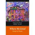 Where We Lived: Essays on Places - Paperback