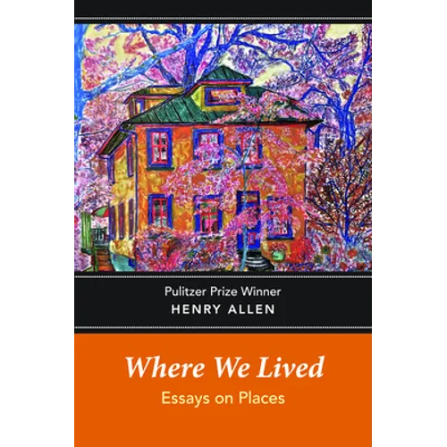 Where We Lived: Essays on Places - Paperback