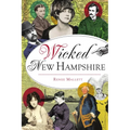 Wicked New Hampshire - Paperback
