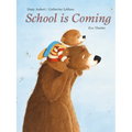 School Is Coming - Hardcover
