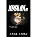 Here Be Dragons - Paperback