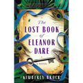 The Lost Book of Eleanor Dare - Hardcover