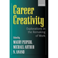 Career Creativity: Explorations in the Remaking of Work - Paperback
