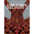 Lone Sloane: Delirius Vol. 2 (Graphic Novel) - Hardcover