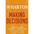 Wharton on Making Decisions - Paperback