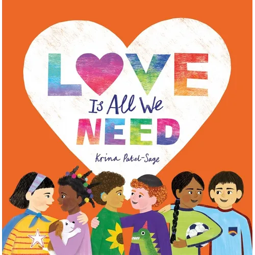 Love Is All We Need - Hardcover