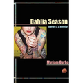 Dahlia Season: Stories & a Novella - Paperback