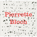 Pierrette Bloch - Hardcover