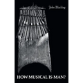 How Musical Is Man? - Paperback