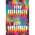 Dead Astronauts - Paperback