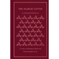 The Scarlet Letter: A Guide to Reading and Reflecting - Hardcover