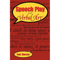 Speech Play and Verbal Art - Paperback