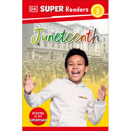 DK Super Readers Level 2 Juneteenth - Paperback