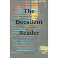 The Decadent Reader: Fiction, Fantasy, and Perversion from Fin-De-Siècle France - Paperback