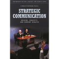 Strategic Communication: Origins, Concepts, and Current Debates - Hardcover