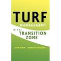 Turf Management in the Transition Zone - Hardcover