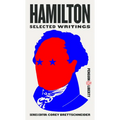 Hamilton: Selected Writings - Paperback