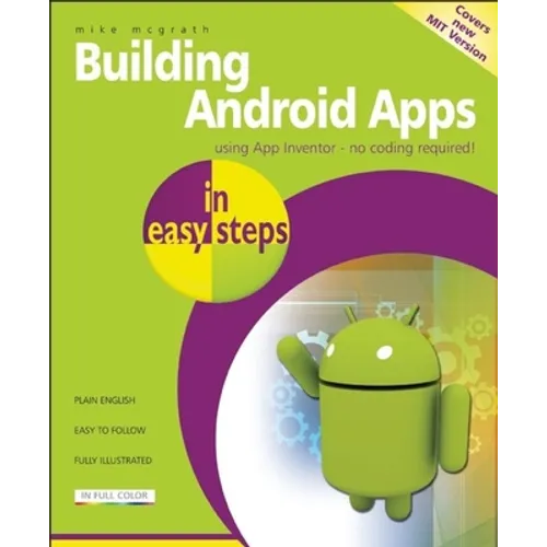 Building Android Apps in Easy Steps: Using App Inventor - Paperback