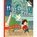 The Holy Ghost Is My Friend - Paperback
