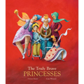 The Truly Brave Princesses - Hardcover