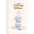 The Gift of Everything - Hardcover