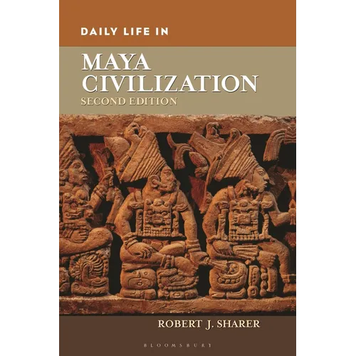 Daily Life in Maya Civilization - Hardcover