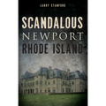 Scandalous Newport, Rhode Island - Paperback