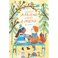 When a Friend Needs a Friend - Hardcover