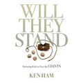 Will They Stand: Parenting Kids to Face the Giants - Hardcover