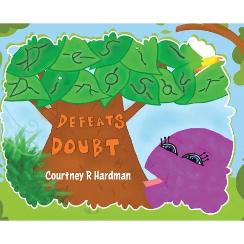 Desi Dinosaur Defeats Doubt - Hardcover