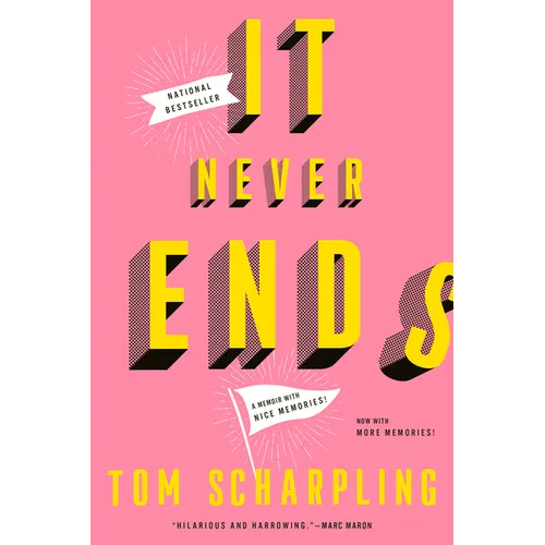 It Never Ends: A Memoir with Nice Memories! - Paperback