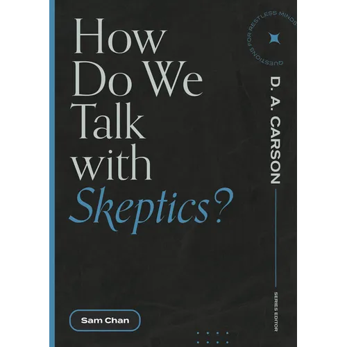 How Do We Talk with Skeptics? - Paperback