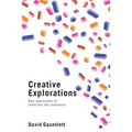 Creative Explorations: New Approaches to Identities and Audiences - Paperback