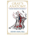 Gray's Anatomy: Anatomy Descriptive and Surgical - Leather