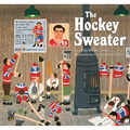 The Hockey Sweater - Board Book