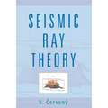 Seismic Ray Theory - Paperback