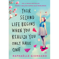 Your Second Life Begins When You Realize You Only Have One - Paperback