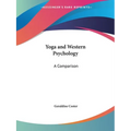 Yoga and Western Psychology: A Comparison - Paperback