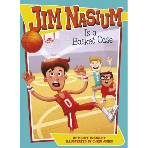 Jim Nasium Is a Basket Case - Paperback