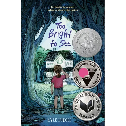 Too Bright to See: (Newbery Honor Award Winner) - Hardcover