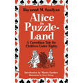 Alice in Puzzle-Land: A Carrollian Tale for Children Under Eighty - Paperback