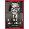 Thurgood Marshall: A Biography - Hardcover