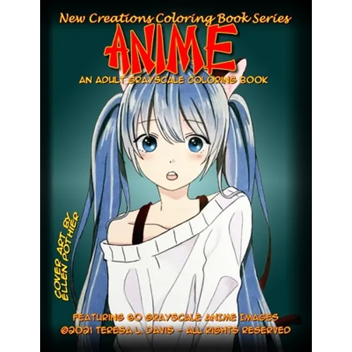 New Creations Coloring Book Series: Anime - Paperback