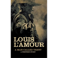 A Man Called Trent: A Western Story - Hardcover