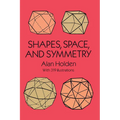 Shapes, Space, and Symmetry - Paperback
