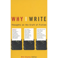Why I Write: Thoughts on the Craft of Fiction - Paperback