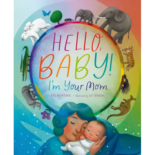 Hello, Baby! I'm Your Mom - Hardcover