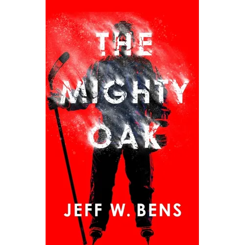 The Mighty Oak - Hardcover